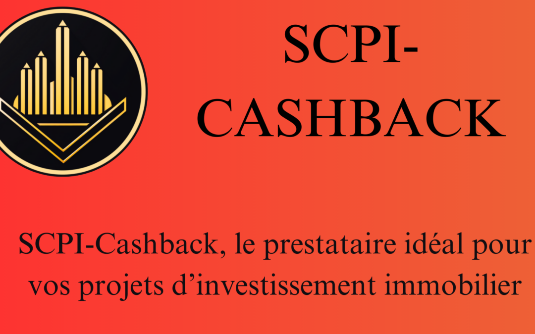 SCPI-CASHBACK.FR - le prestataire idéal